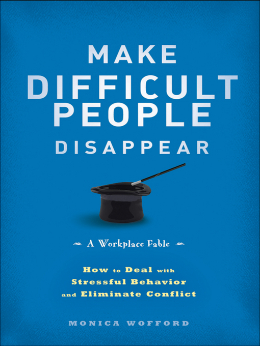 Title details for Make Difficult People Disappear by Monica Wofford - Available
